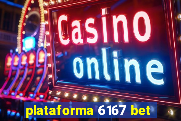 plataforma 6167 bet